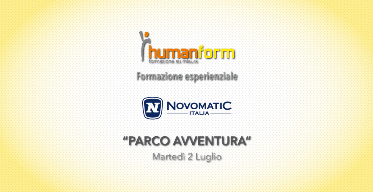FORMAZIONE ESPERIENZIALE HUMANFORM E NOVOMATIC