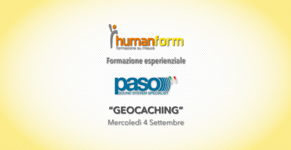 “GEOCACHING”: LA FORMAZIONE DI HUMANFORM PER PASO